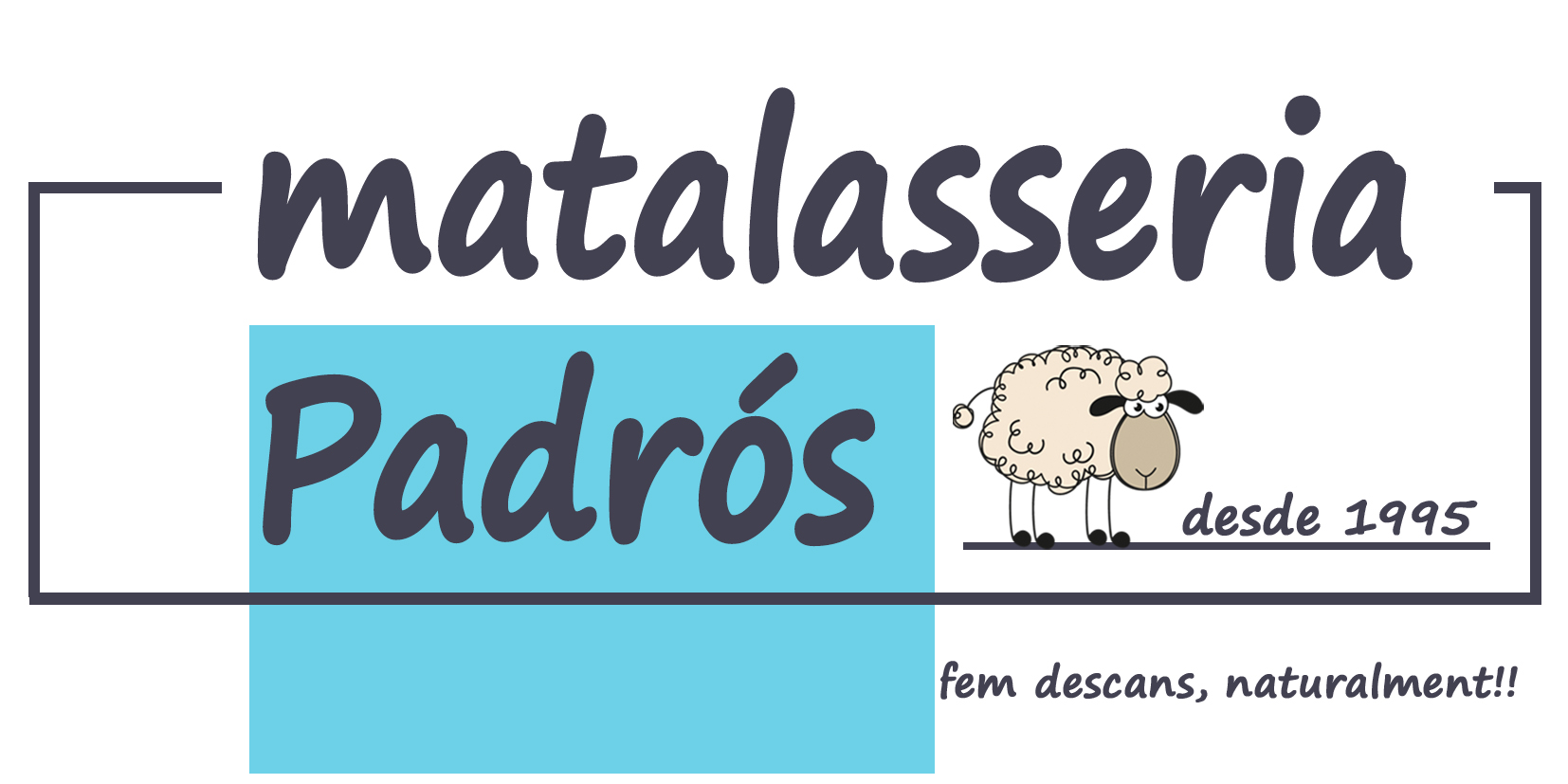 Matalasseria Padrós